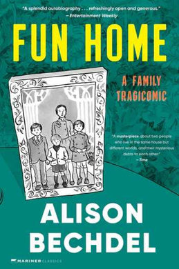 FUN HOME FAMILY TRAGICOMIC GN