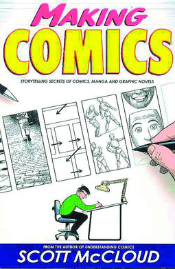 MAKING COMICS STORYTELLING SECRETS SC