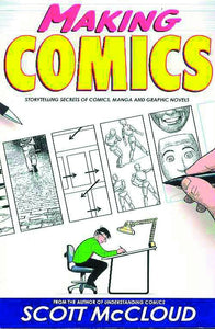 MAKING COMICS STORYTELLING SECRETS SC