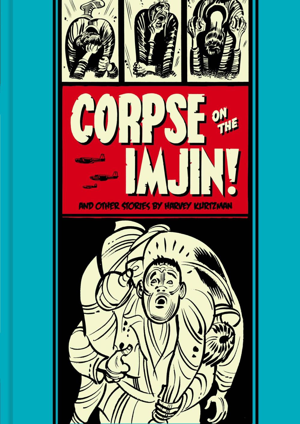 EC KURTZMAN CORPSE ON IMJIN AND OTHER STORIES HC