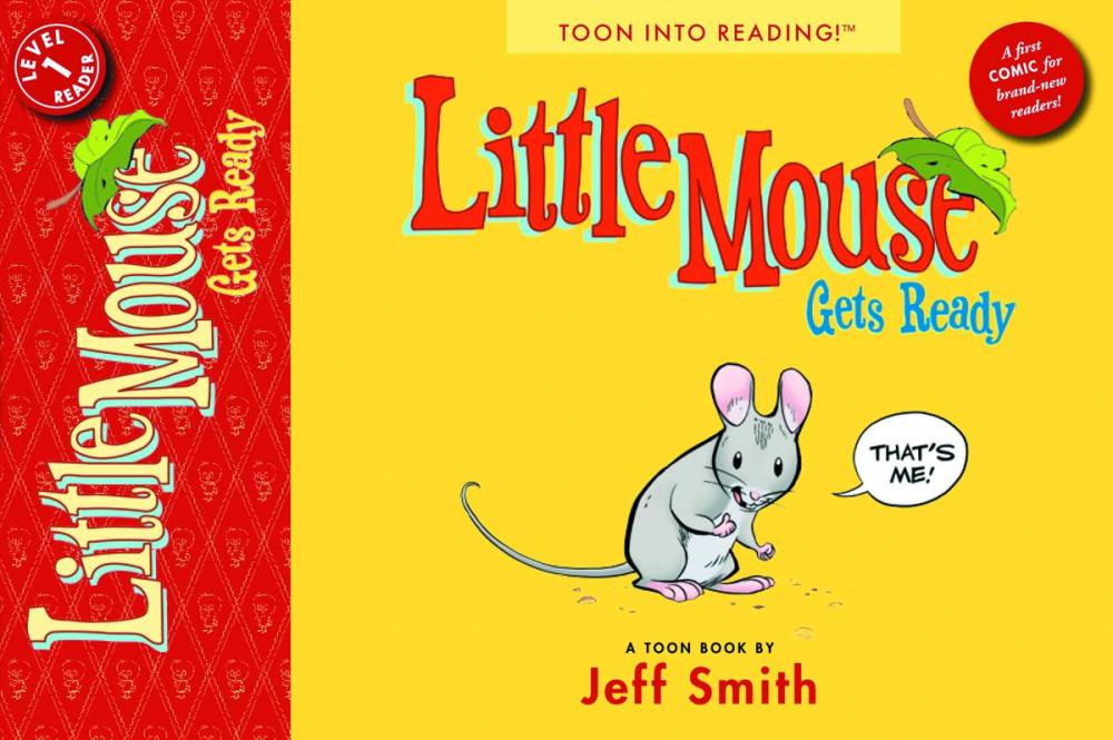 JEFF SMITH LITTLE MOUSE GETS READY TP