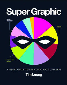 SUPER GRAPHIC VISUAL GUIDE TO COMIC BOOK UNIVERSE SC