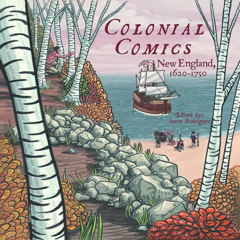 COLONIAL COMICS NEW ENGLAND 1620-1750 TP