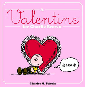 PEANUTS VALENTINE FOR CHARLIE BROWN HC