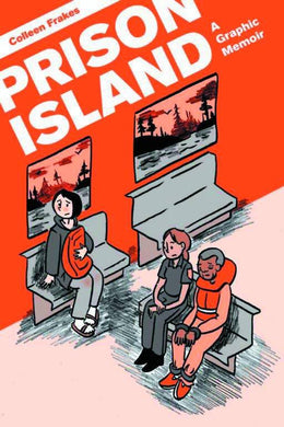 PRISON ISLAND GRAPHIC MEMOIR