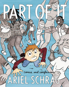 PART OF IT COMICS AND CONFESSIONS