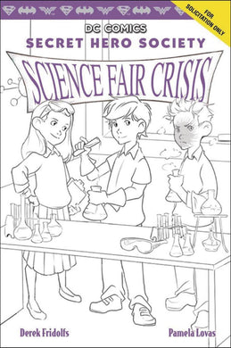 SECRET HERO SOCIETY HC VOL 04 SCIENCE FAIR CRISIS
