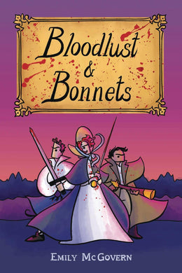 BLOODLUST & BONNETS GN