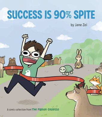 SUCCESS IS 90 PERCENT SPITE TP