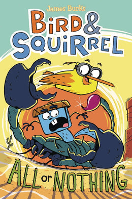BIRD & SQUIRREL GN VOL 06 ALL OR NOTHING
