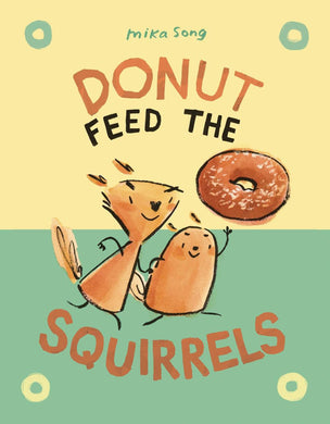 DONUT FEED SQUIRRELS NORMA AND BELLY YR GN VOL 01