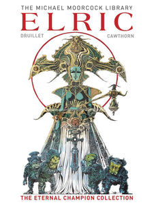 MOORCOCK LIB ELRIC ETERNAL CHAMPION HC VOL 01