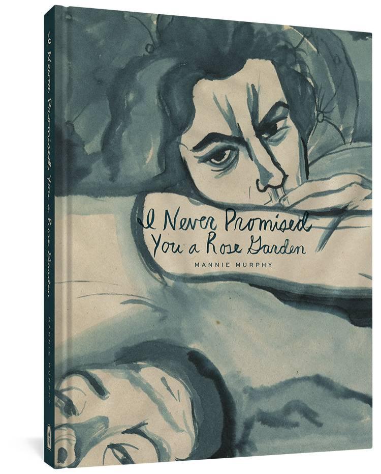 I NEVER PROMISED YOU A ROSE GARDEN HC