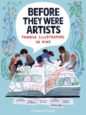 BEFORE THEY WERE ARTISTS FAMOUS ILLUSTRATORS AS KIDS GN
