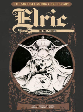 THE MICHAEL MOORCOCK LIBRARY VOL 1 HC ELRIC OF MELNIBONE