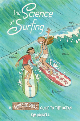SCIENCE OF SURFING SURFSIDE GIRLS GUIDE TO THE OCEAN S
