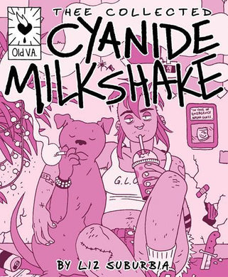 THEE COLLECTED CYANIDE MILKSHAKE