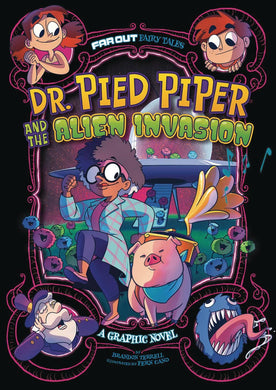 FAR OUT FABLES DR PIED PIPER & ALIEN INVASION GN
