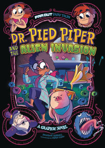 FAR OUT FABLES DR PIED PIPER & ALIEN INVASION GN