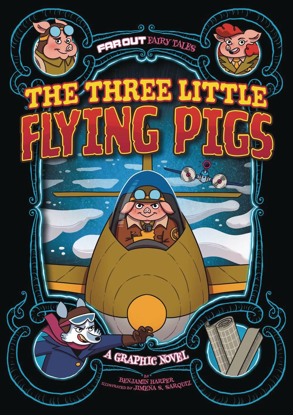 THREE LITTLE FLYING PIGS FAR OUT FABLES GN