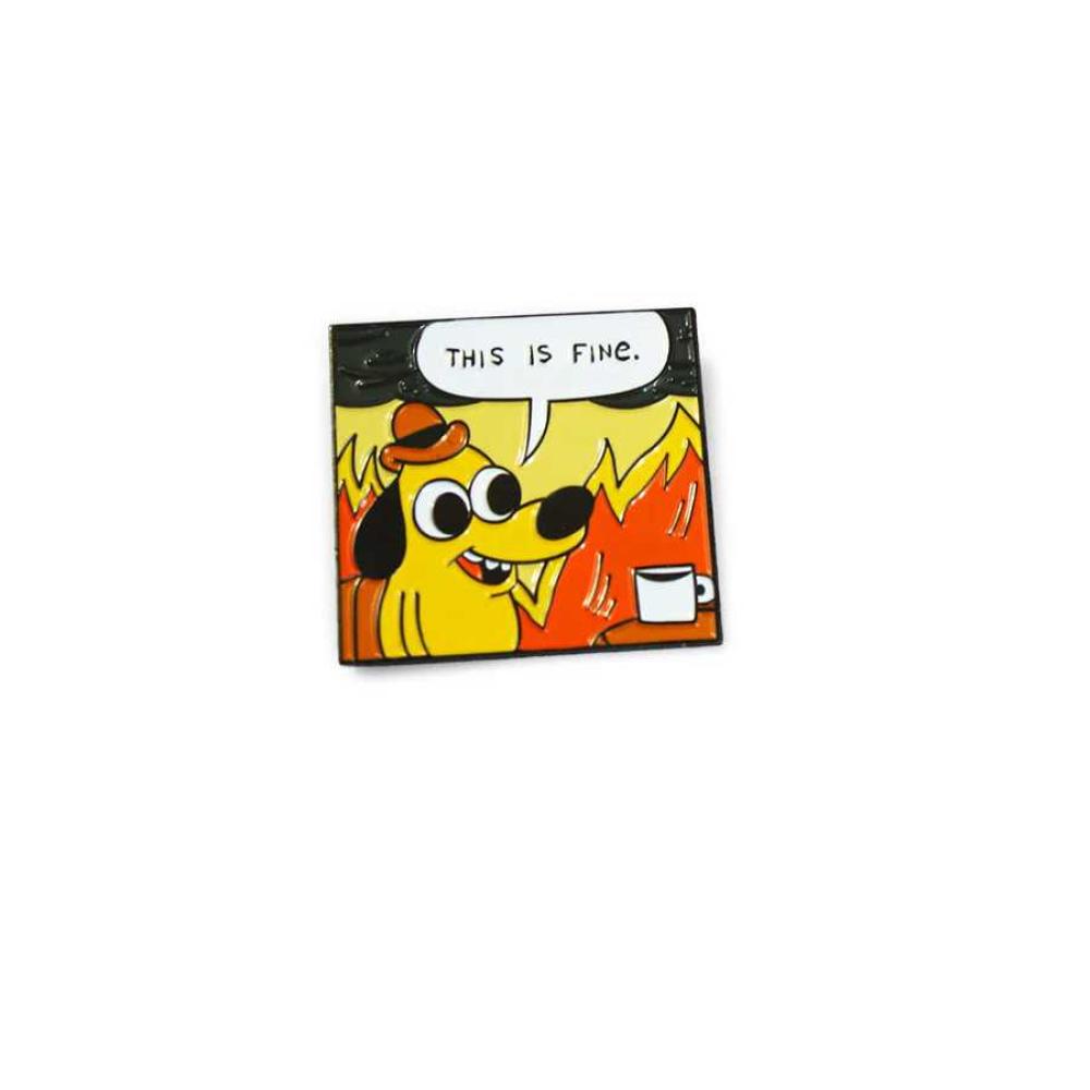 THIS IS FINE ENAMEL PIN WITH TEXT