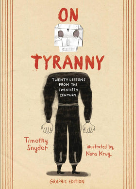 ON TYRANNY 20 LESSONS FROM TWENTIETH CENTURY GN