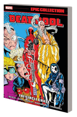 DEADPOOL EPIC COLLECTION TP VOL 01 CIRCLE CHASE