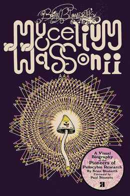 BRIAN BLOMERTHÕS MYCELIUM WASSONII GN