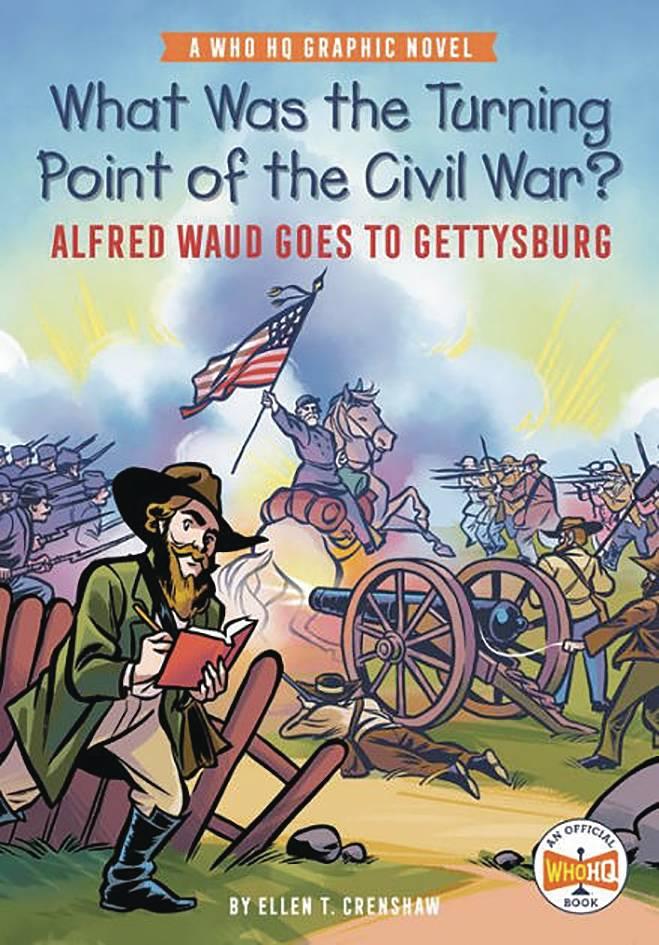 TURNING POINT OF CIVIL WAR WAUD GOES TO GETTYSBURG GN