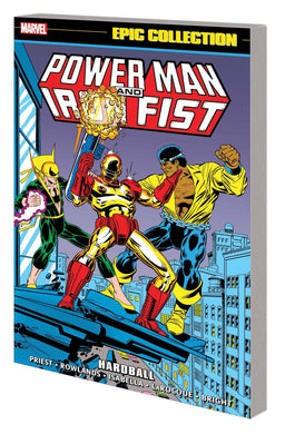 POWER MAN AND IRON FIST EPIC COLLECTION TP VOL 04 HARDBALL
