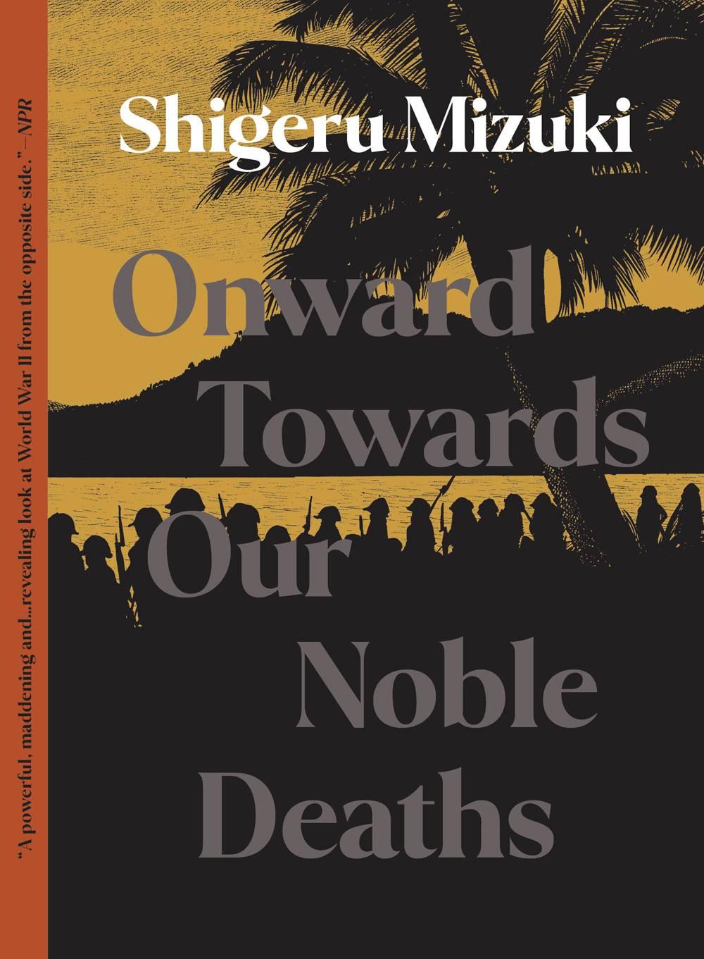 ONWARD TOWARDS OUR NOBLE DEATHS GN