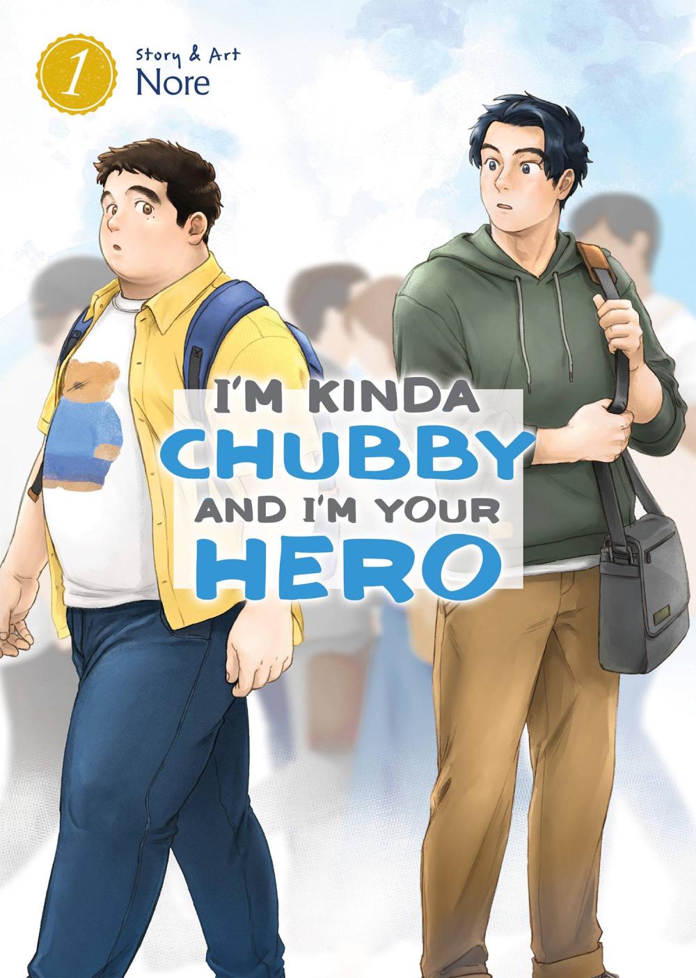 IM KINDA CHUBBY AND IM YOUR HERO GN VOL 01