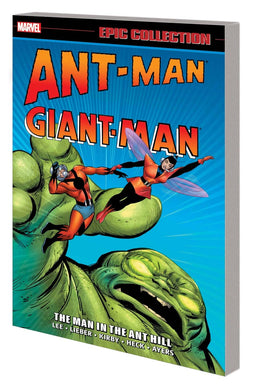 ANT-MAN GIANT-MAN EPIC COLLECTION TP VOL 01 MAN IN ANT HILL