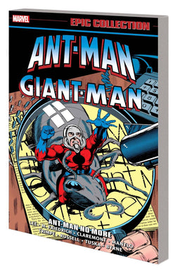 ANT-MAN GIANT-MAN EPIC COLLECTION TP VOL 02 ANT-MAN NO MORE