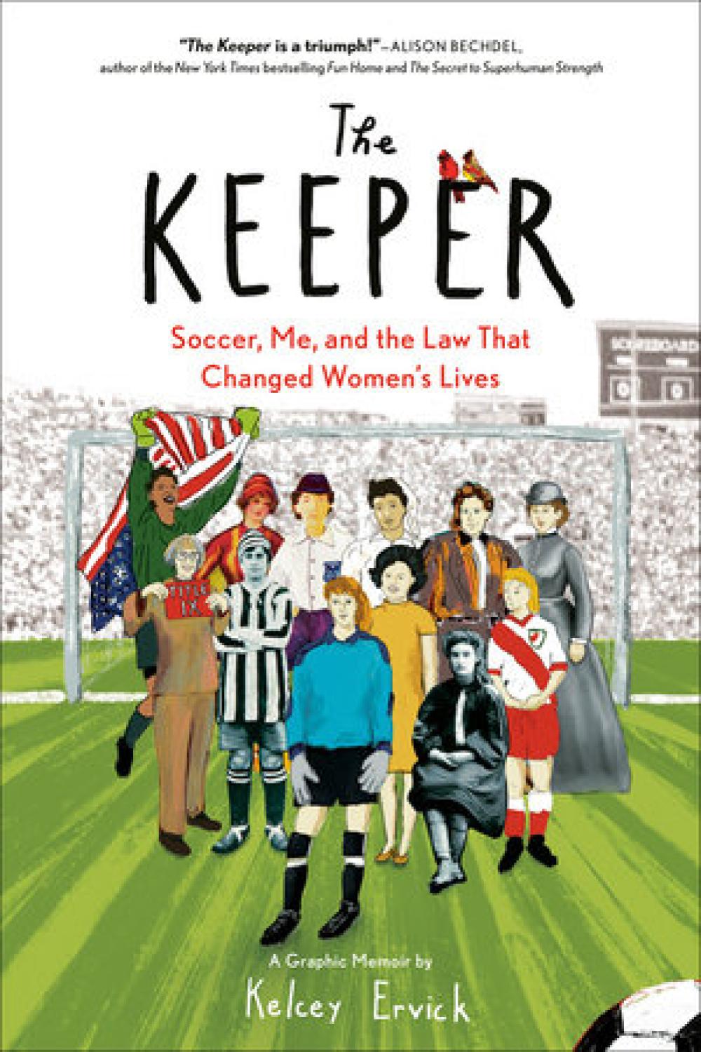 KEEPER SOCCER ME AND THE LAW THAT CHANGED WOMENÕS LIVES GN