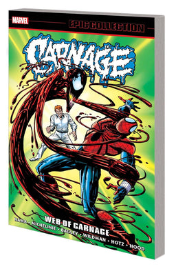CARNAGE EPIC COLLECTION TP VOL 02 WEB OF CARNAGE