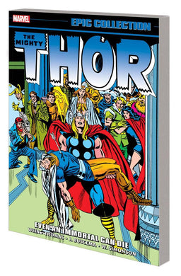 THOR EPIC COLLECTION TP VOL 09 EVEN AN IMMORTAL CAN DIE
