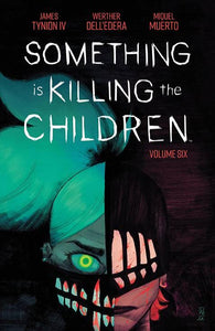 SOMETHING IS KILLING CHILDREN TP VOL 06
