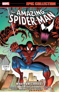 AMAZING SPIDER-MAN EPIC COLLECTION TP VOL 25 MAXIMUM CARNAGE