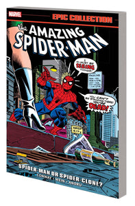 AMAZING SPIDER-MAN EPIC COLLECTION TP VOL 09 SPIDER-MAN OR SPIDER-CLONE