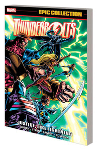 THUNDERBOLTS EPIC COLLECTION TP VOL 01 JUSTICE LIKE LIGHTNING