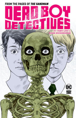 DEAD BOY DETECTIVES BY TOBY LITT & MARK BUCKINGHAM TP