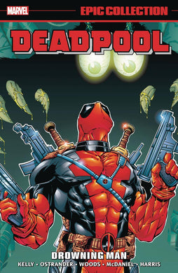 DEADPOOL EPIC COLLECTION TP VOL 03 DROWNING MAN