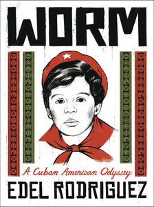 WORM A CUBAN AMERICAN ODYSSEY GN