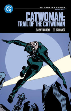 CATWOMAN TRAIL OF THE CATWOMAN TP DC COMPACT COMICS ED
