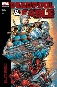 DEADPOOL CABLE MODERN ERA EPIC COLLECTION TP VOL 01 BROMANCE