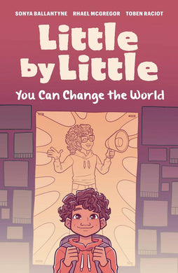 LITTLE BY LITTLE YOU CAN CHANGE THE WORLD GN