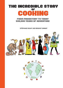 INCREDIBLE STORY OF COOKING HC