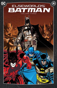 ELSEWORLDS BATMAN TP VOL 03 2024 EDITION
