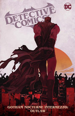 BATMAN DETECTIVE COMICS 2022 TP VOL 04 GOTHAM NOCTURNE INTERMEZZO BATMAN OUTLAW